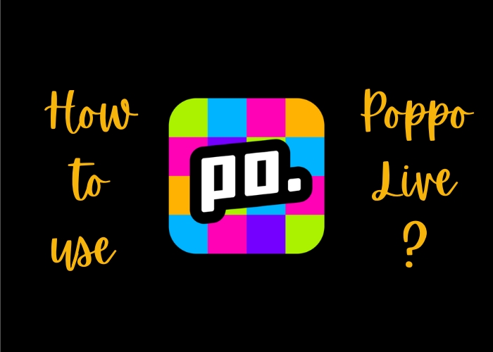 How to use Poppo Live